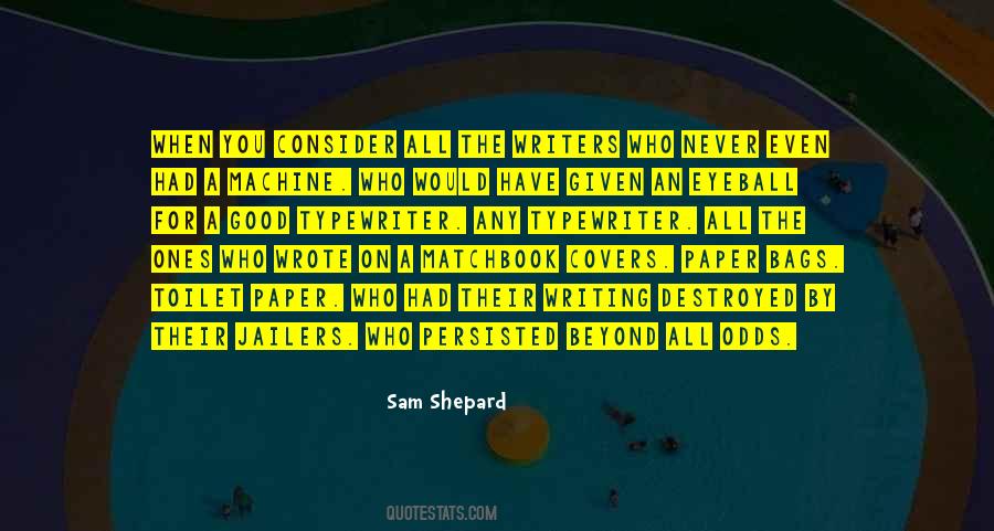 Sam Shepard Quotes #273700