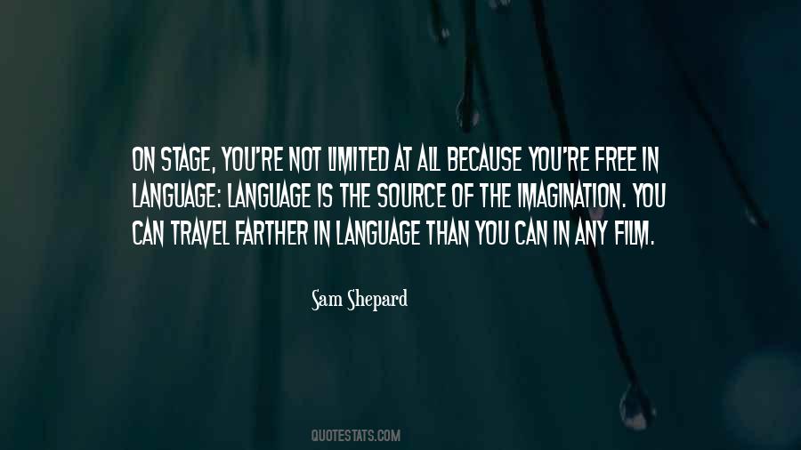 Sam Shepard Quotes #479367