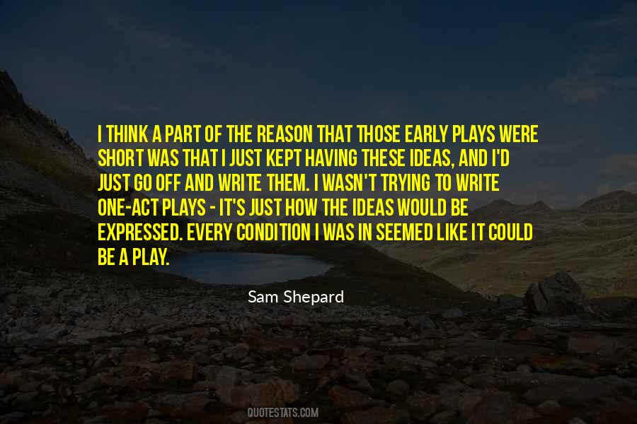 Sam Shepard Quotes #905098