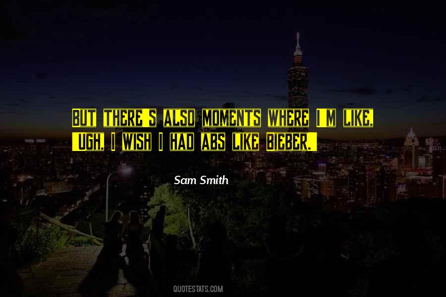 Sam Smith Quotes #1120334