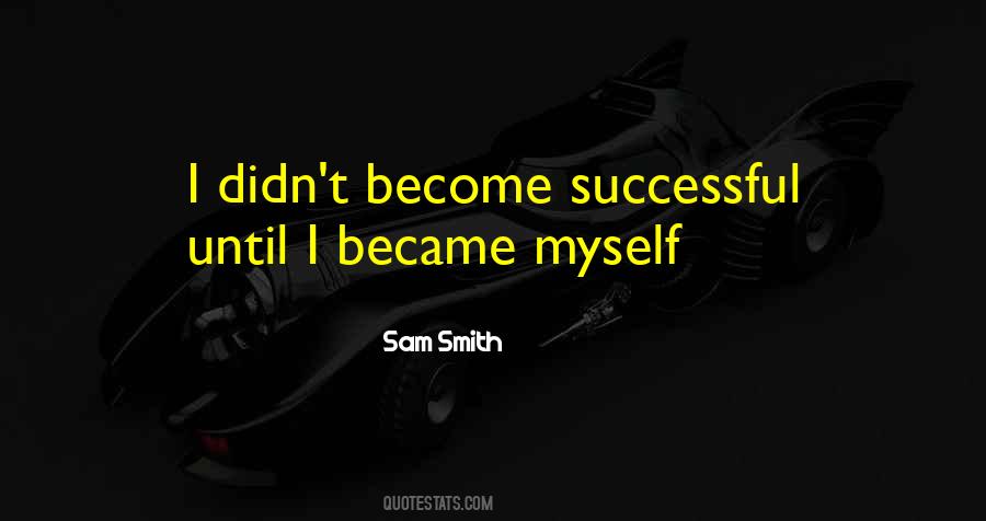 Sam Smith Quotes #1472182