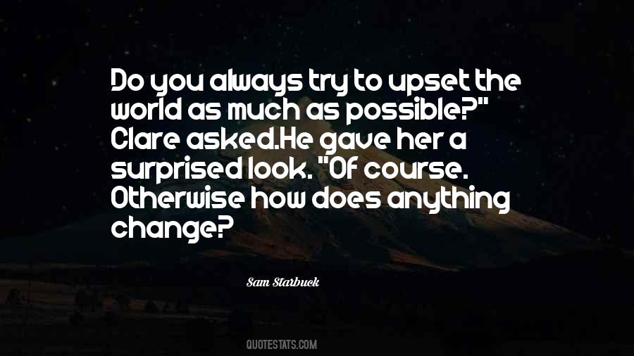 Sam Starbuck Quotes #999668