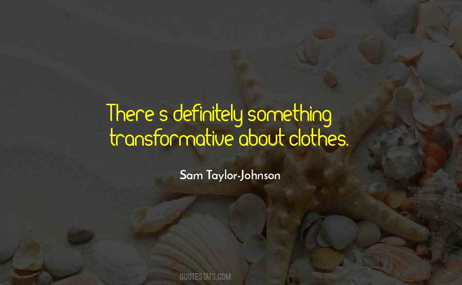 Sam Taylor-Johnson Quotes #149830