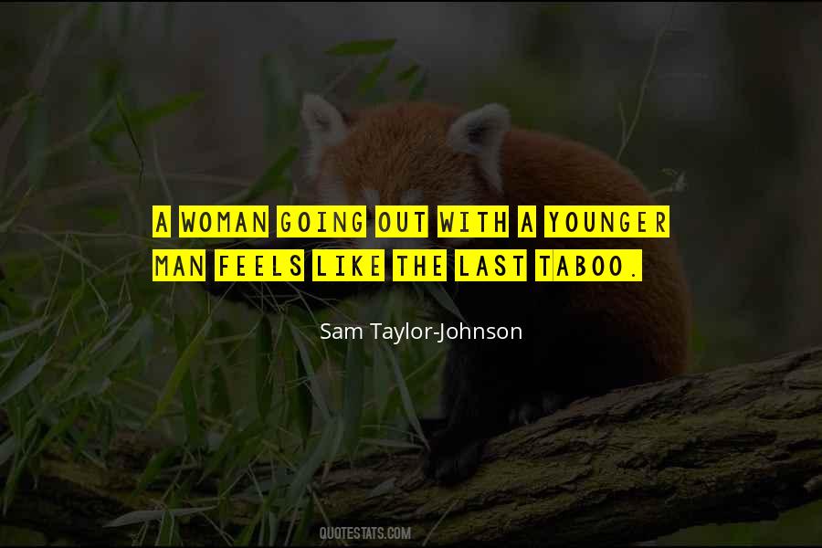 Sam Taylor-Johnson Quotes #1719984
