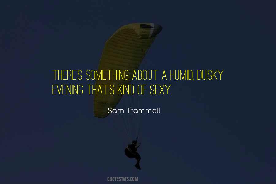 Sam Trammell Quotes #1244192
