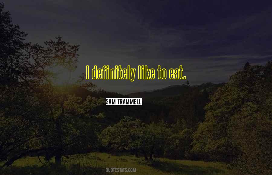 Sam Trammell Quotes #94542