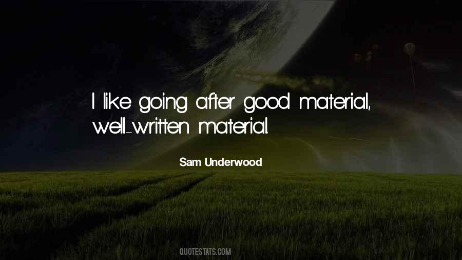 Sam Underwood Quotes #229505