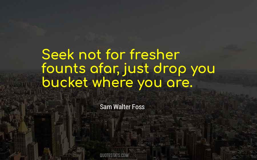 Sam Walter Foss Quotes #1866589