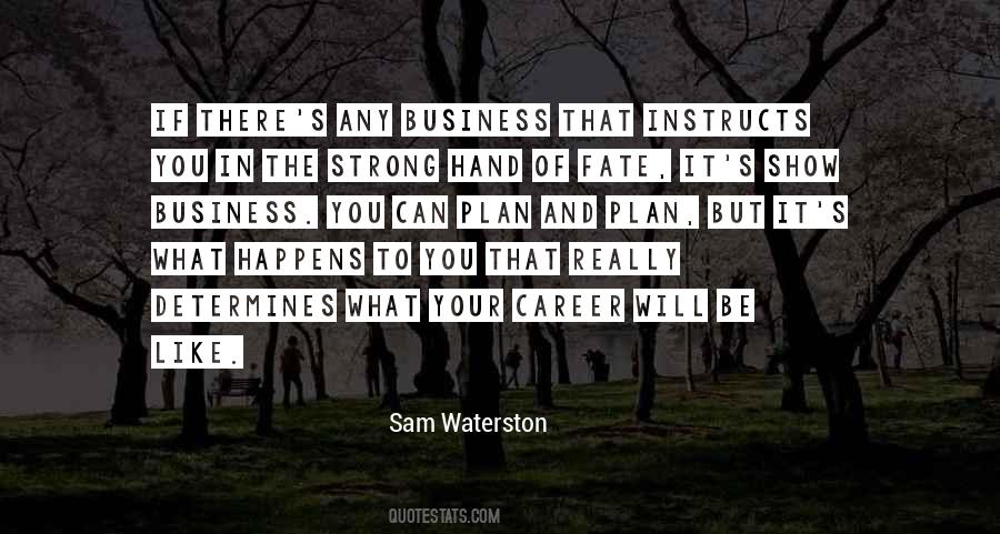 Sam Waterston Quotes #1567847