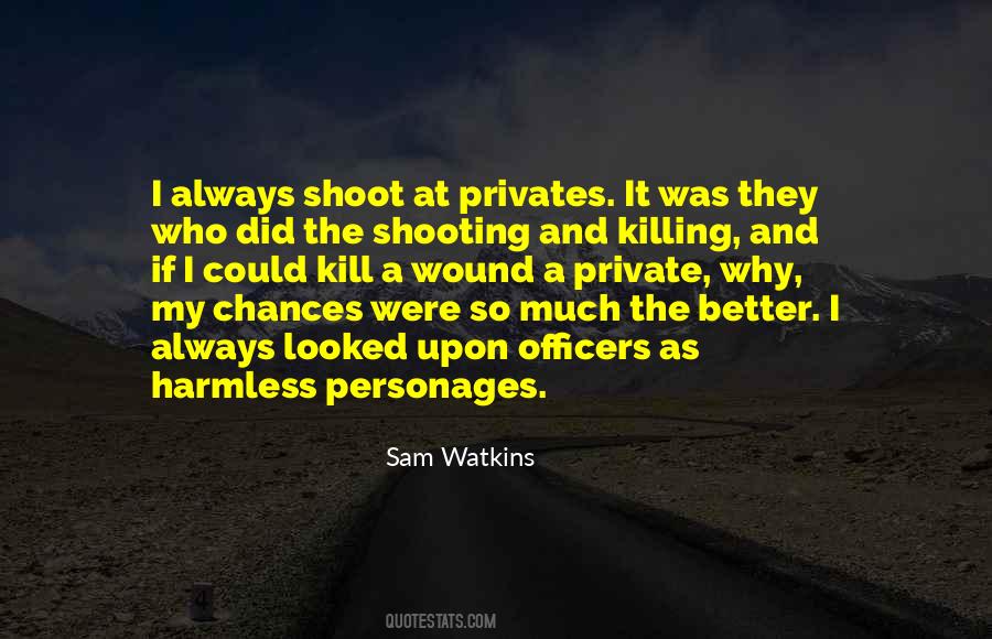 Sam Watkins Quotes #1686087