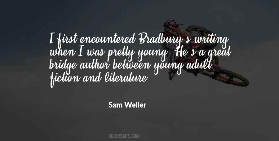 Sam Weller Quotes #335100