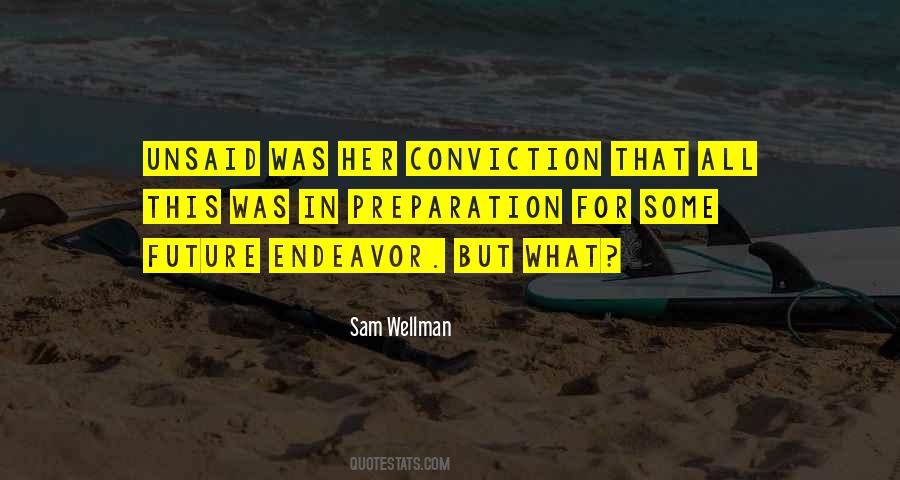 Sam Wellman Quotes #1347406