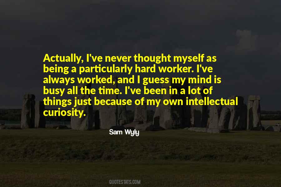 Sam Wyly Quotes #1673836