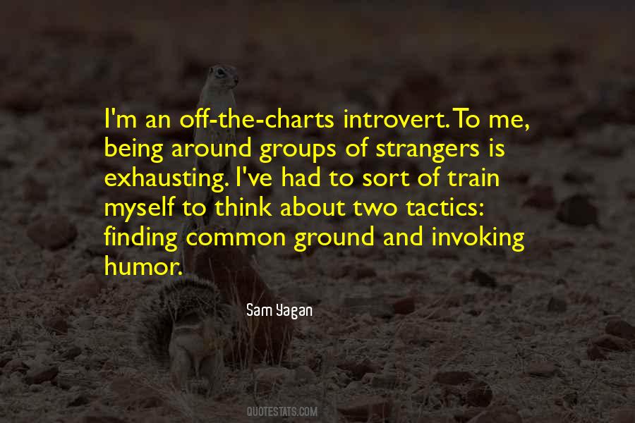 Sam Yagan Quotes #1006093