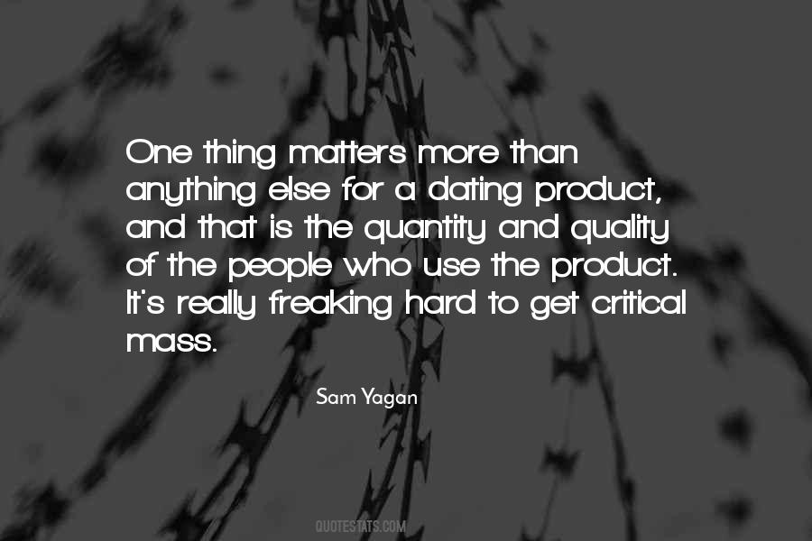 Sam Yagan Quotes #1019936