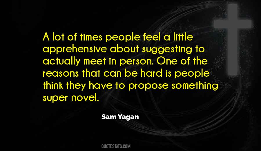 Sam Yagan Quotes #1212647