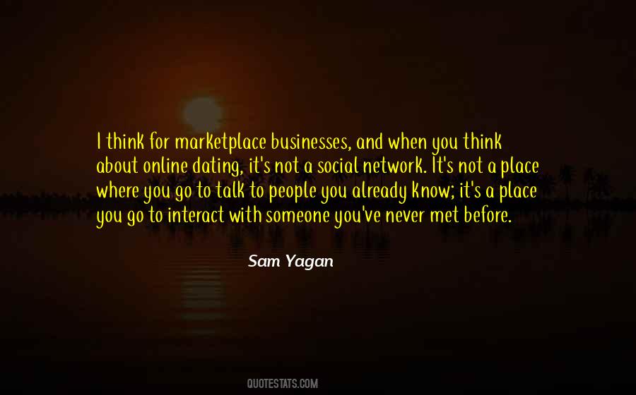 Sam Yagan Quotes #238053
