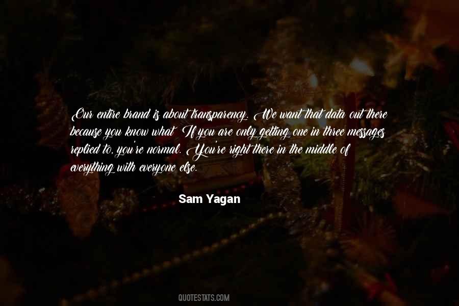 Sam Yagan Quotes #242436