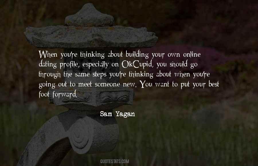 Sam Yagan Quotes #622968