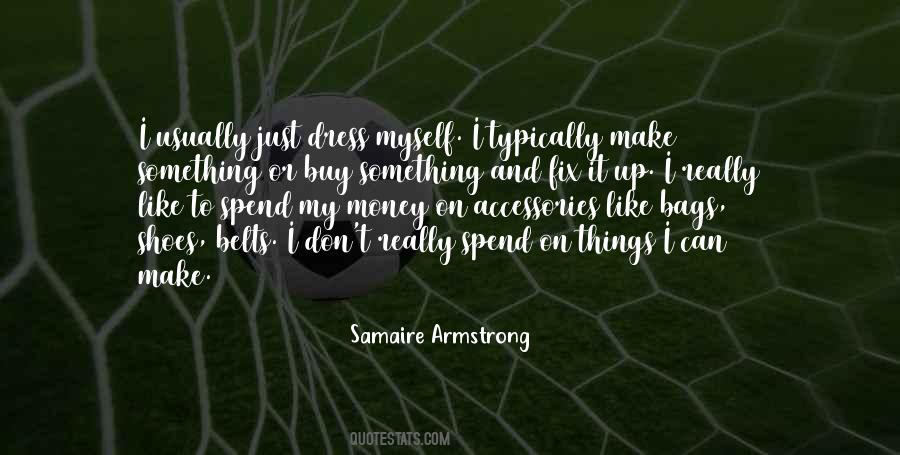 Samaire Armstrong Quotes #1061151