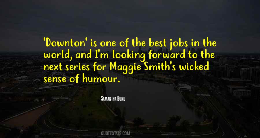 Samantha Bond Quotes #818032