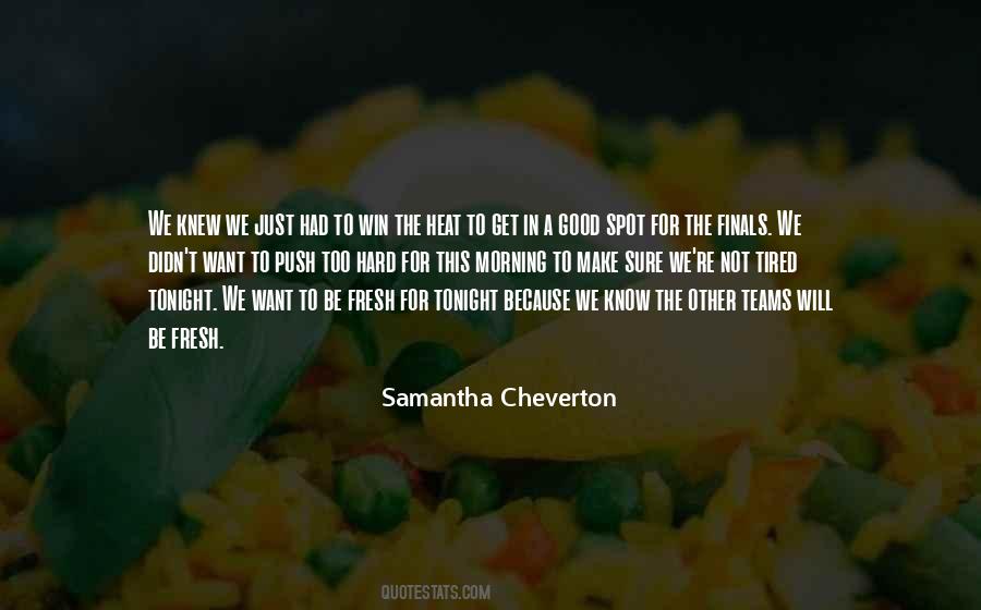 Samantha Cheverton Quotes #1749550