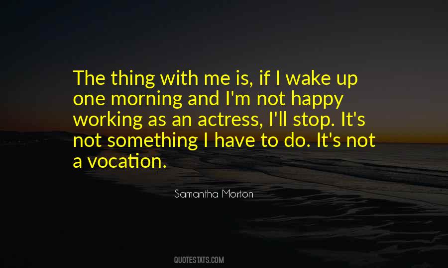Samantha Morton Quotes #486867