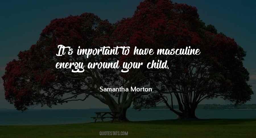Samantha Morton Quotes #928678
