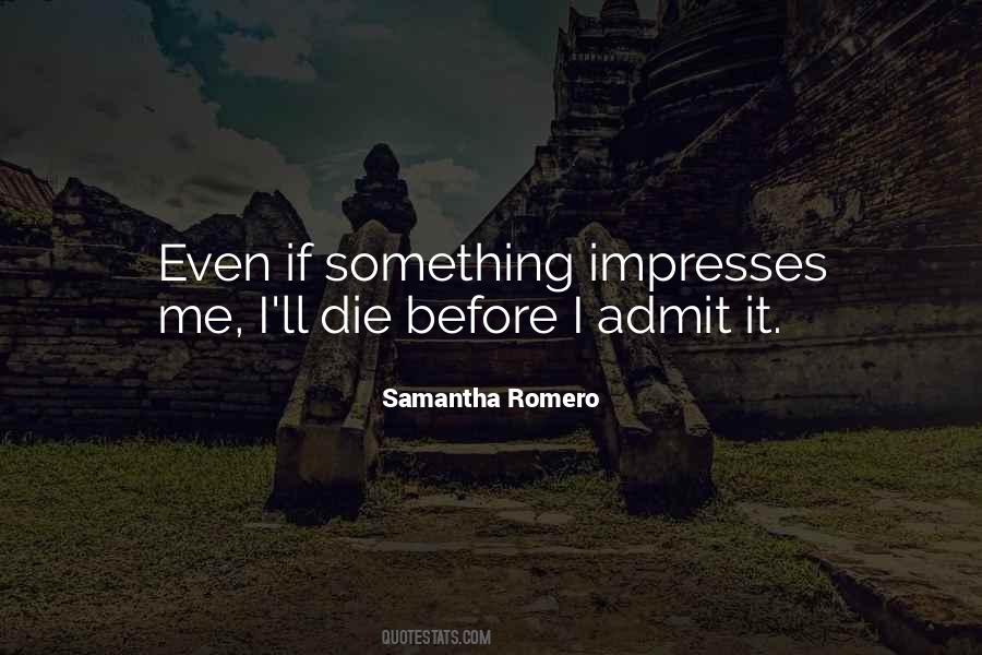 Samantha Romero Quotes #606688