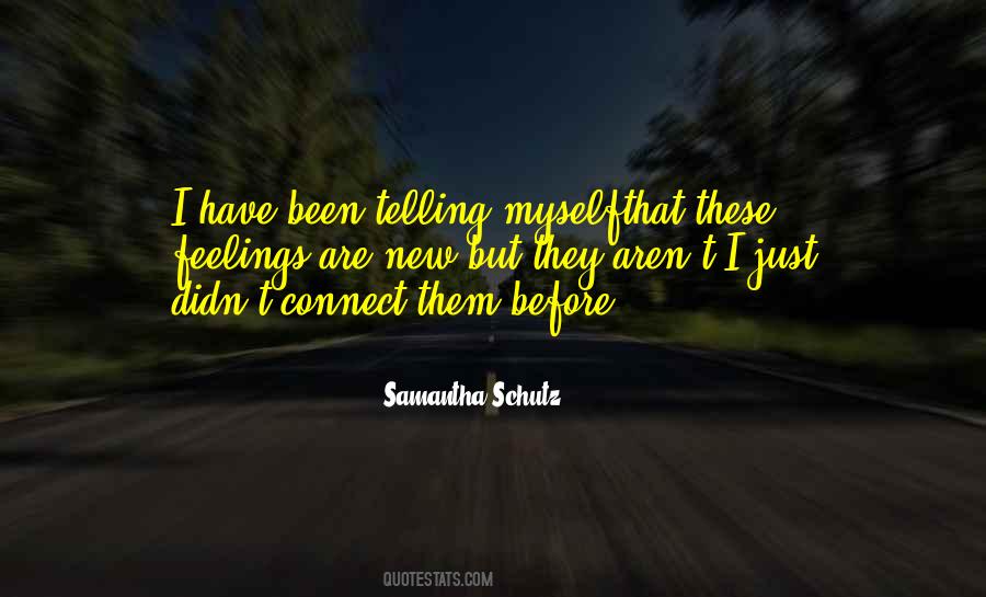 Samantha Schutz Quotes #126058