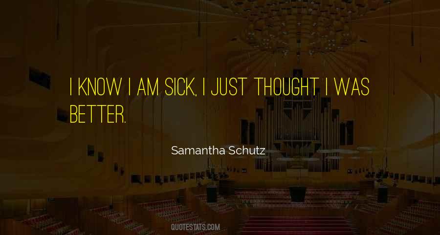 Samantha Schutz Quotes #1467906