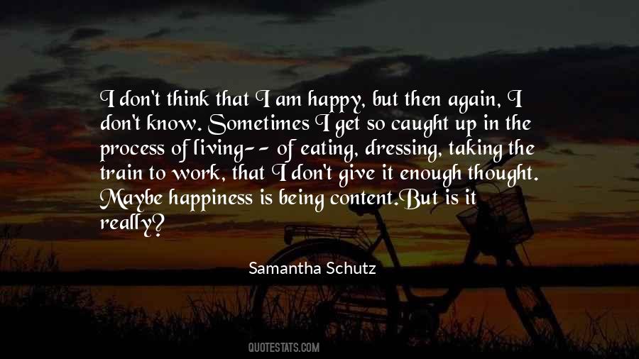 Samantha Schutz Quotes #299369