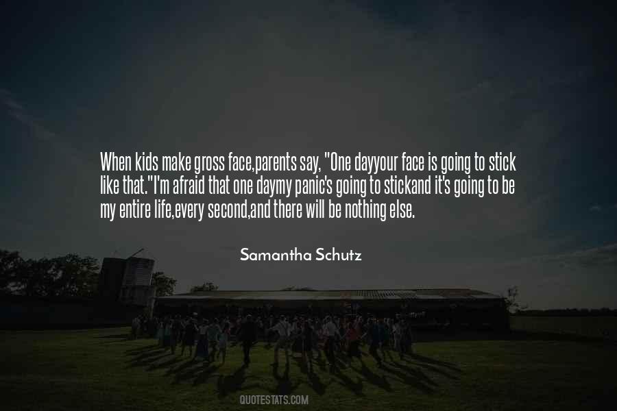 Samantha Schutz Quotes #678409