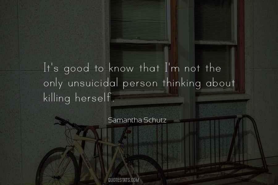 Samantha Schutz Quotes #788187