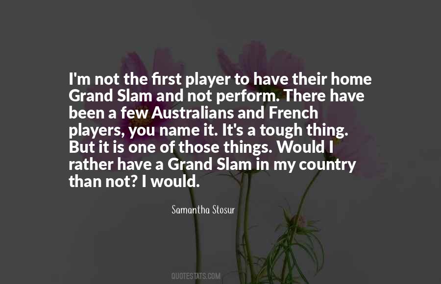 Samantha Stosur Quotes #1499322