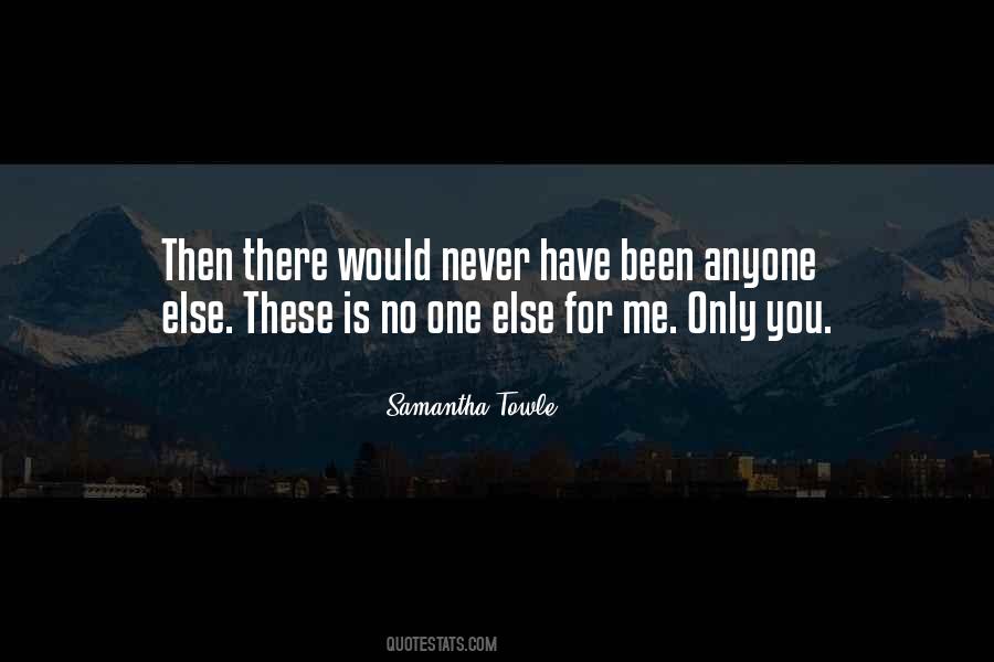 Samantha Towle Quotes #1076085