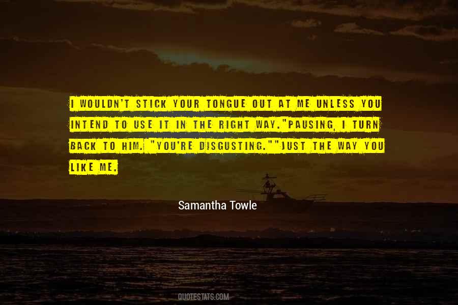 Samantha Towle Quotes #142990