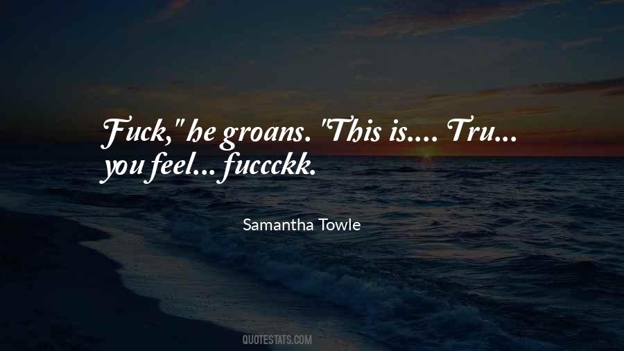 Samantha Towle Quotes #343349