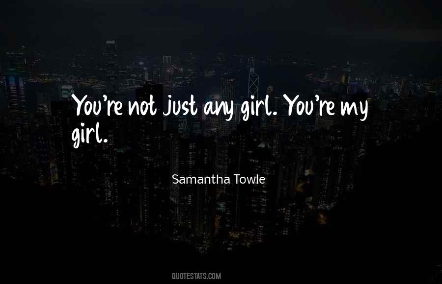 Samantha Towle Quotes #493017