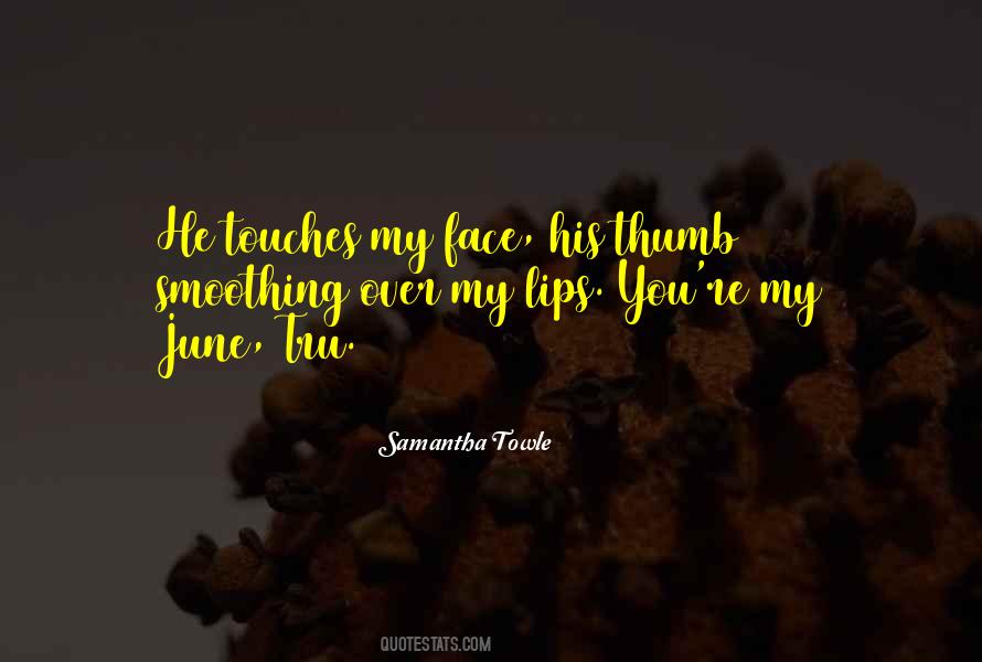 Samantha Towle Quotes #985936