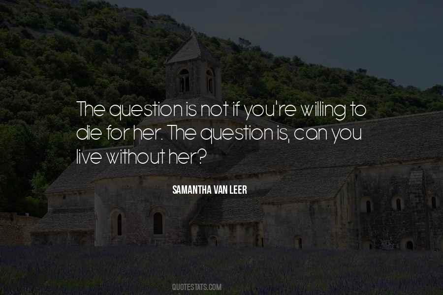 Samantha Van Leer Quotes #377713