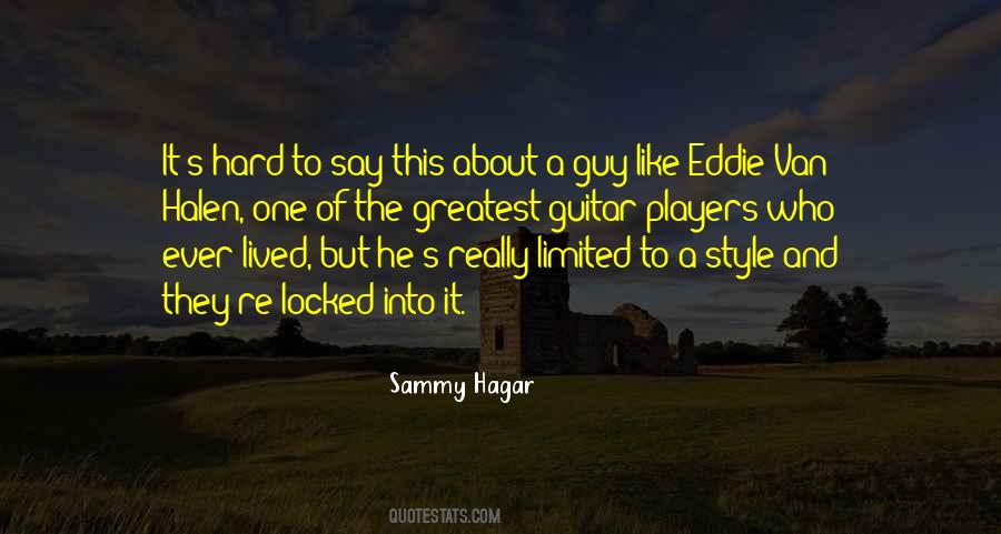 Sammy Hagar Quotes #1692688