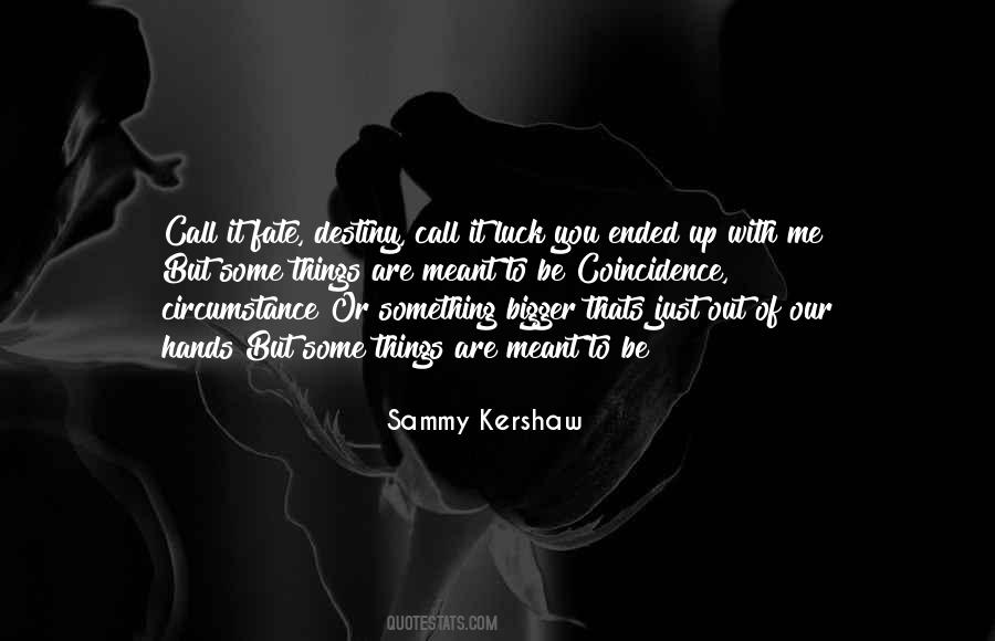 Sammy Kershaw Quotes #931467