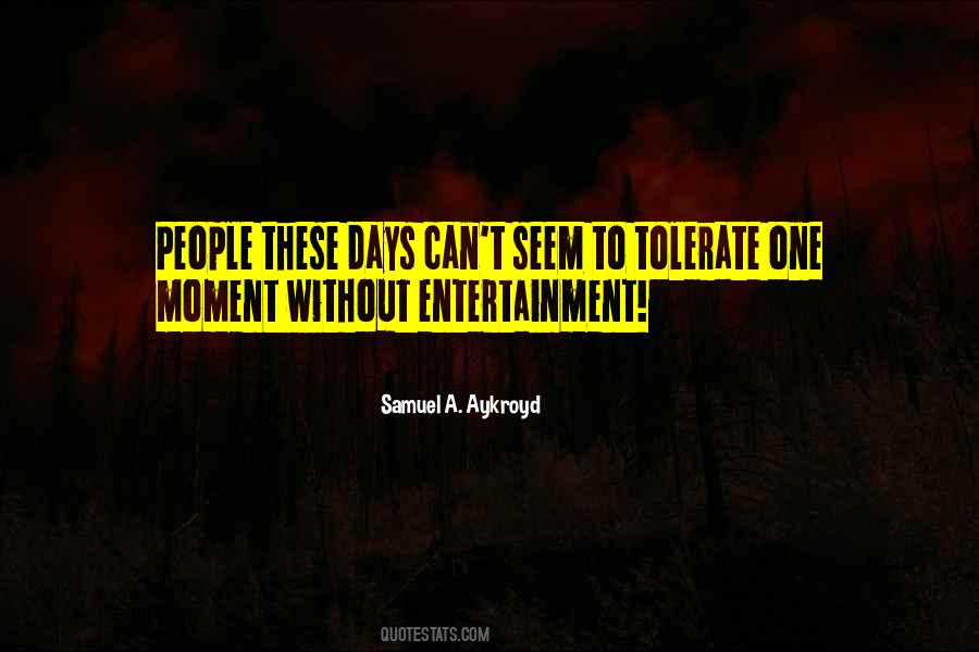 Samuel A. Aykroyd Quotes #1594546