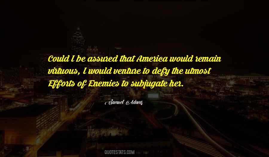 Samuel Adams Quotes #1102016