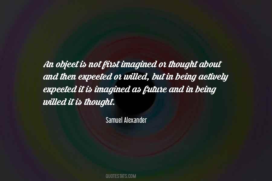 Samuel Alexander Quotes #1058890