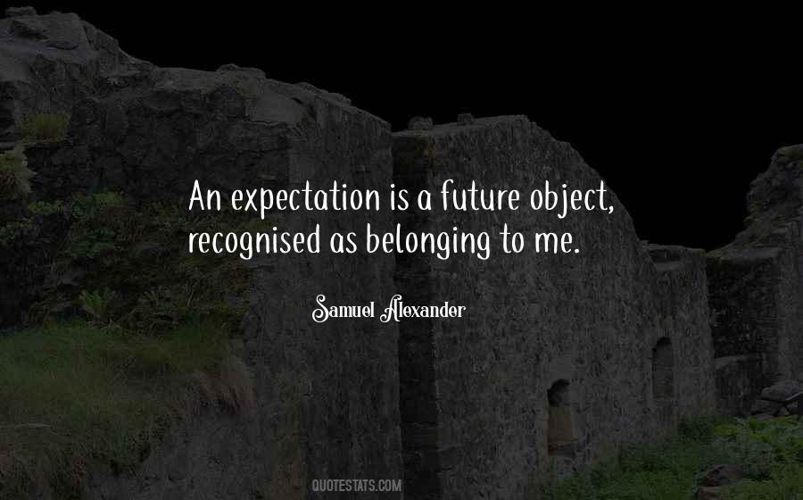 Samuel Alexander Quotes #462516
