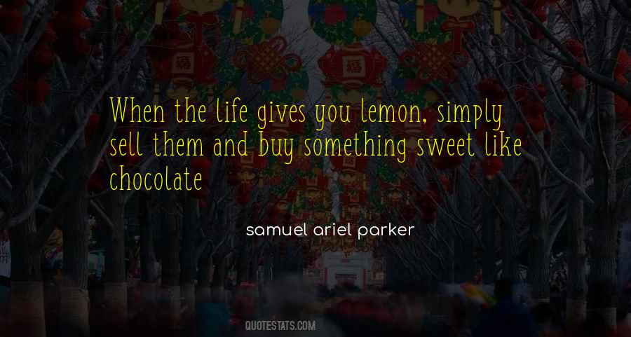 Samuel Ariel Parker Quotes #1433925