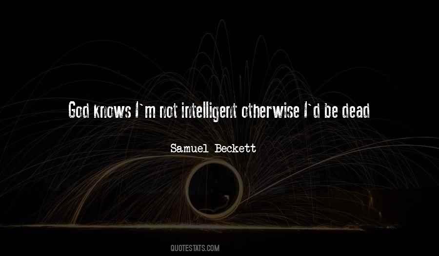 Samuel Beckett Quotes #1321307