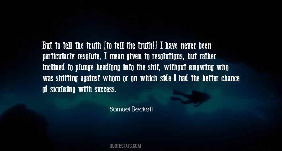 Samuel Beckett Quotes #1471369